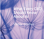 What-Every-CEO-Should-Know-About-AI-Viktor-Dorfler